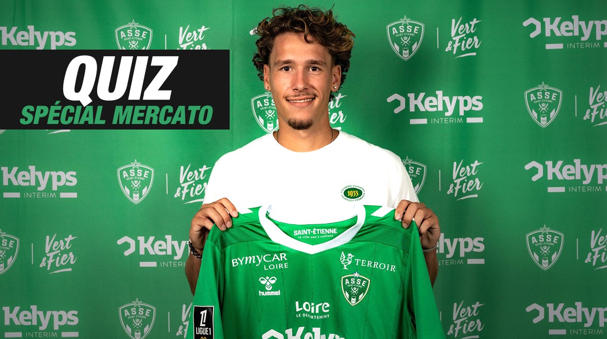 Quiz spécial Mercato ASSE 