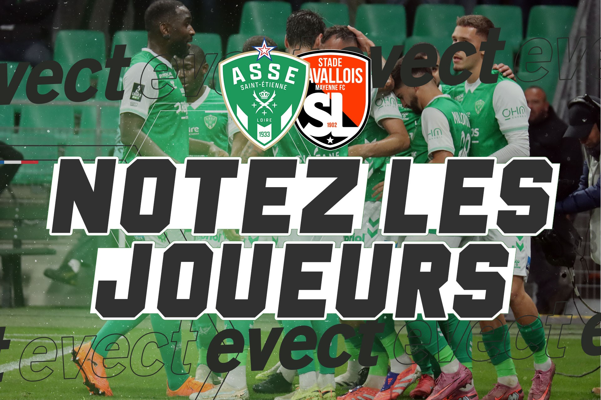 📝 Ligue 2 - Notez les joueurs après ASSE - Laval #ASSE