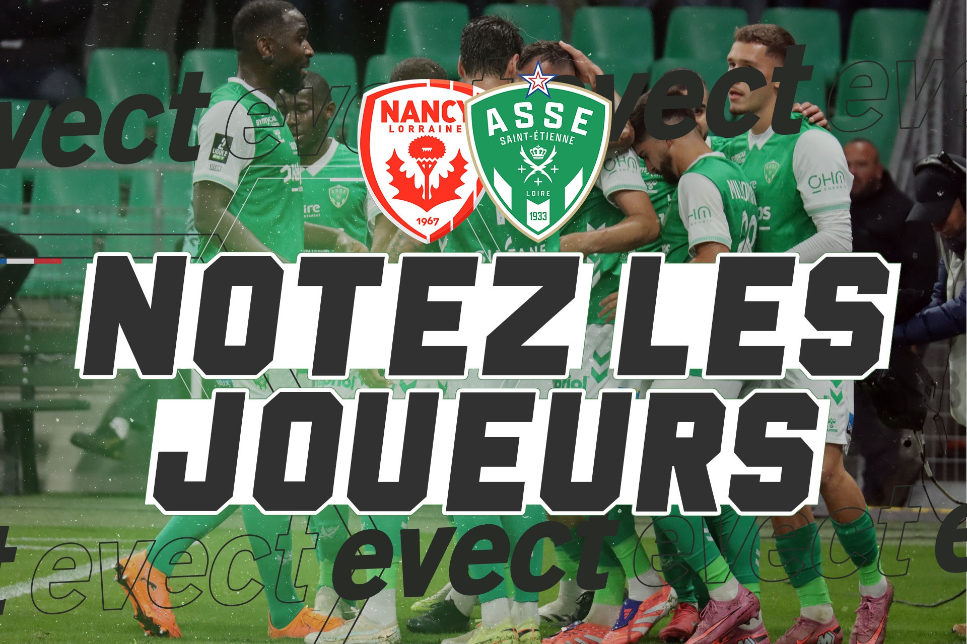 📝 Ligue 2 - Notez les joueurs après Nancy - ASSE #ASSE