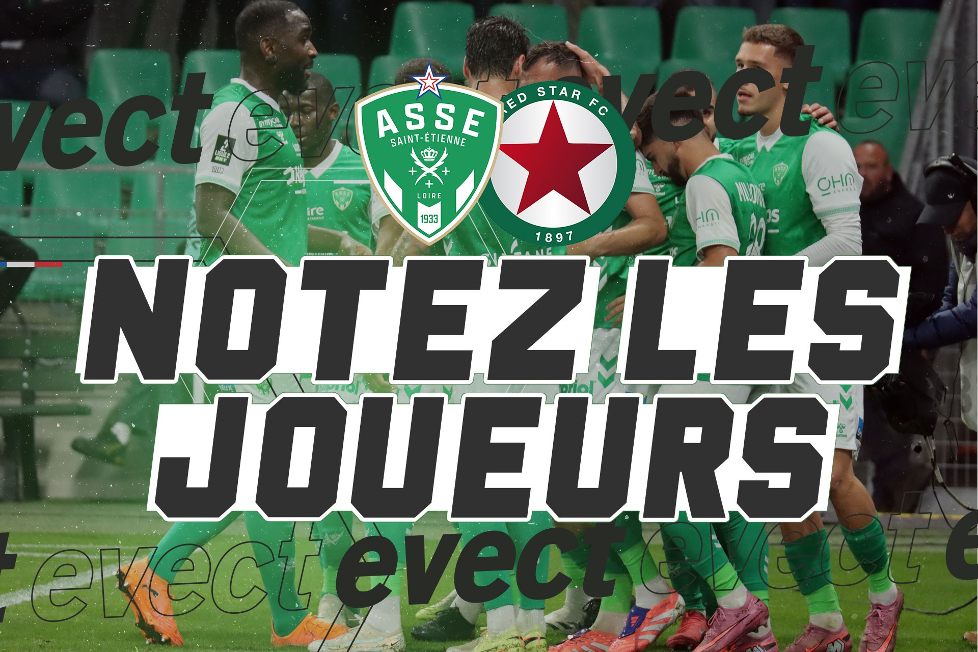 📝 Ligue 2 - Notez les joueurs après ASSE - Red Star #ASSE
