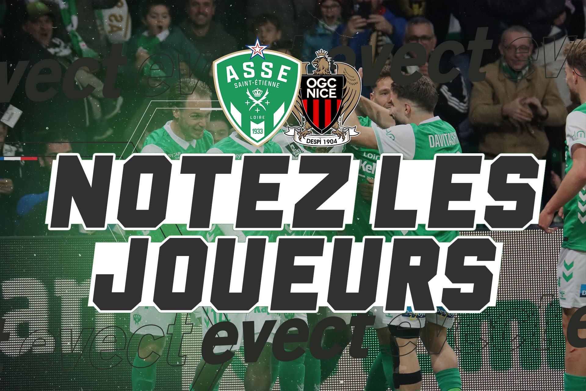 📝 Ligue 1 - Notez les joueurs après le barrage entre l'ASSE et Nice #ASSE