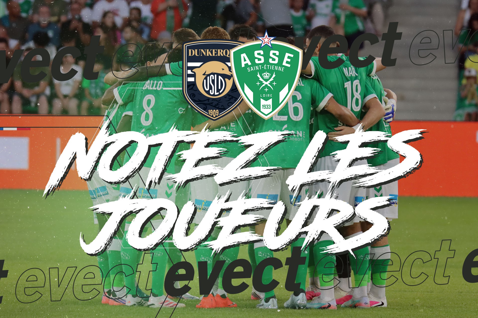 Ligue 2 - Notez les joueurs après Dunkerque - ASSE #ASSE
